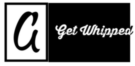 Get Whipped