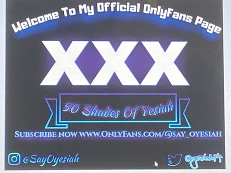 50 Shades Of Yesiah